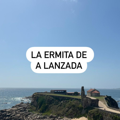 LA ERMITA DE LA LANZADA Y SUS LEYENDAS