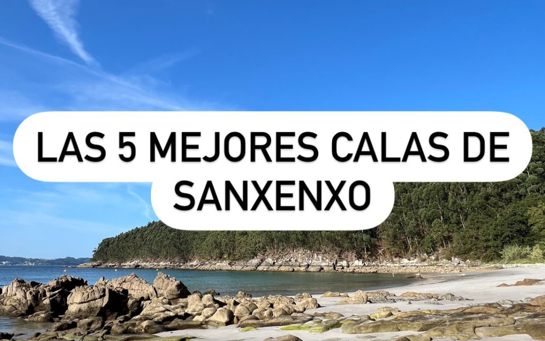 LAS 5 MEJORES CALAS DE SANXENXO