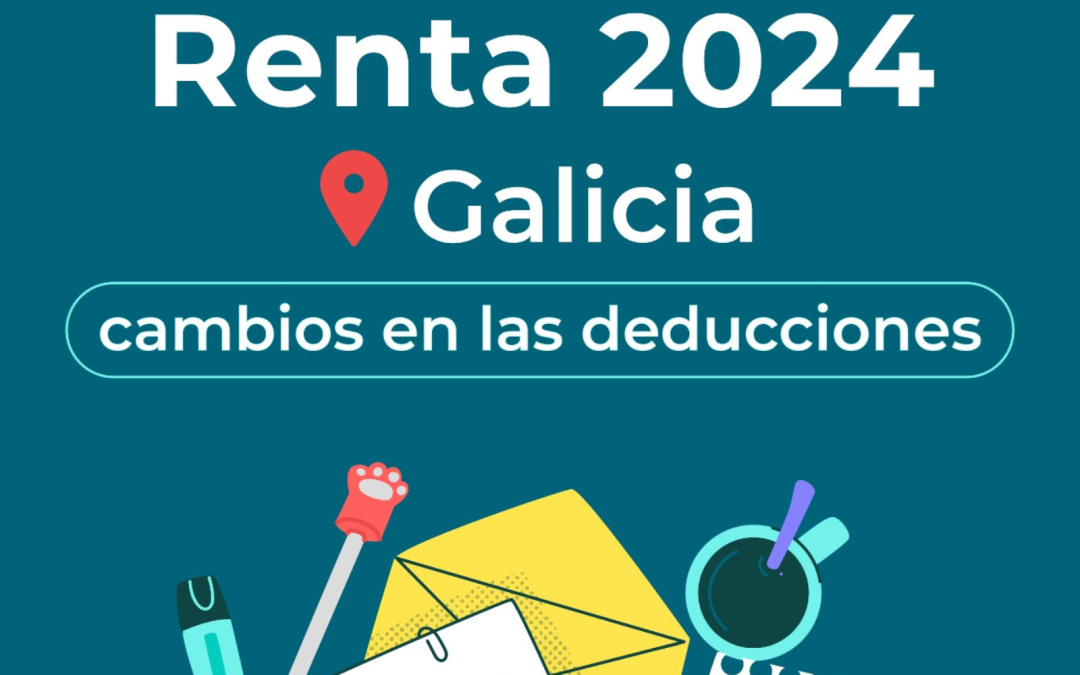 NOVEDADES DECLARACIÓN DE LA RENTA 2024 (GALICIA)