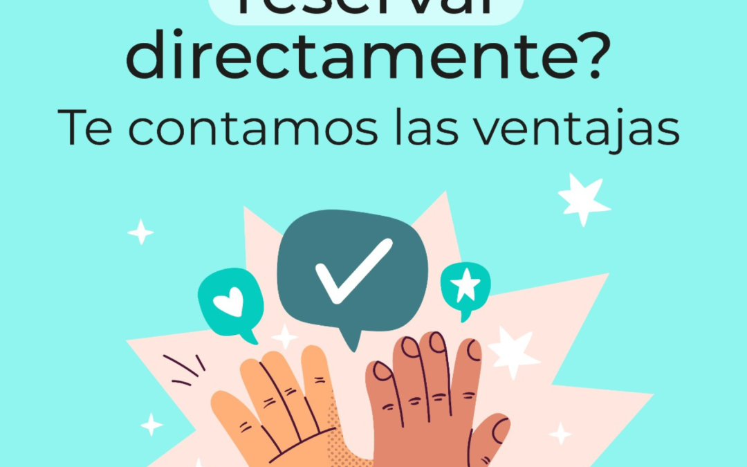 VENTAJAS DE RESERVAR DIRECTAMENTE EN EL ALOJAMIENTO