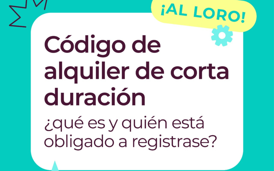¿Qué es el Código de alquiler de corta duración y quién está obligado a solicitarlo?