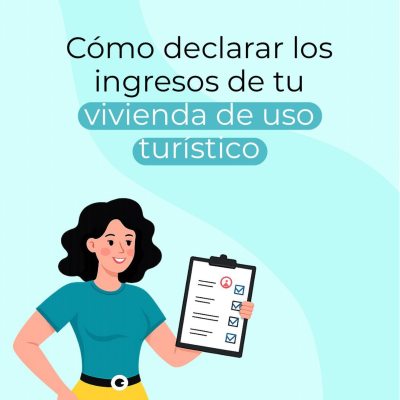 ¿Cómo declarar los  ingresos de tu vivienda de uso turístico?